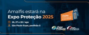 Banner da participação da Amalfis na Expo Proteção 2025, com datas, local e convite para visitar o estande.